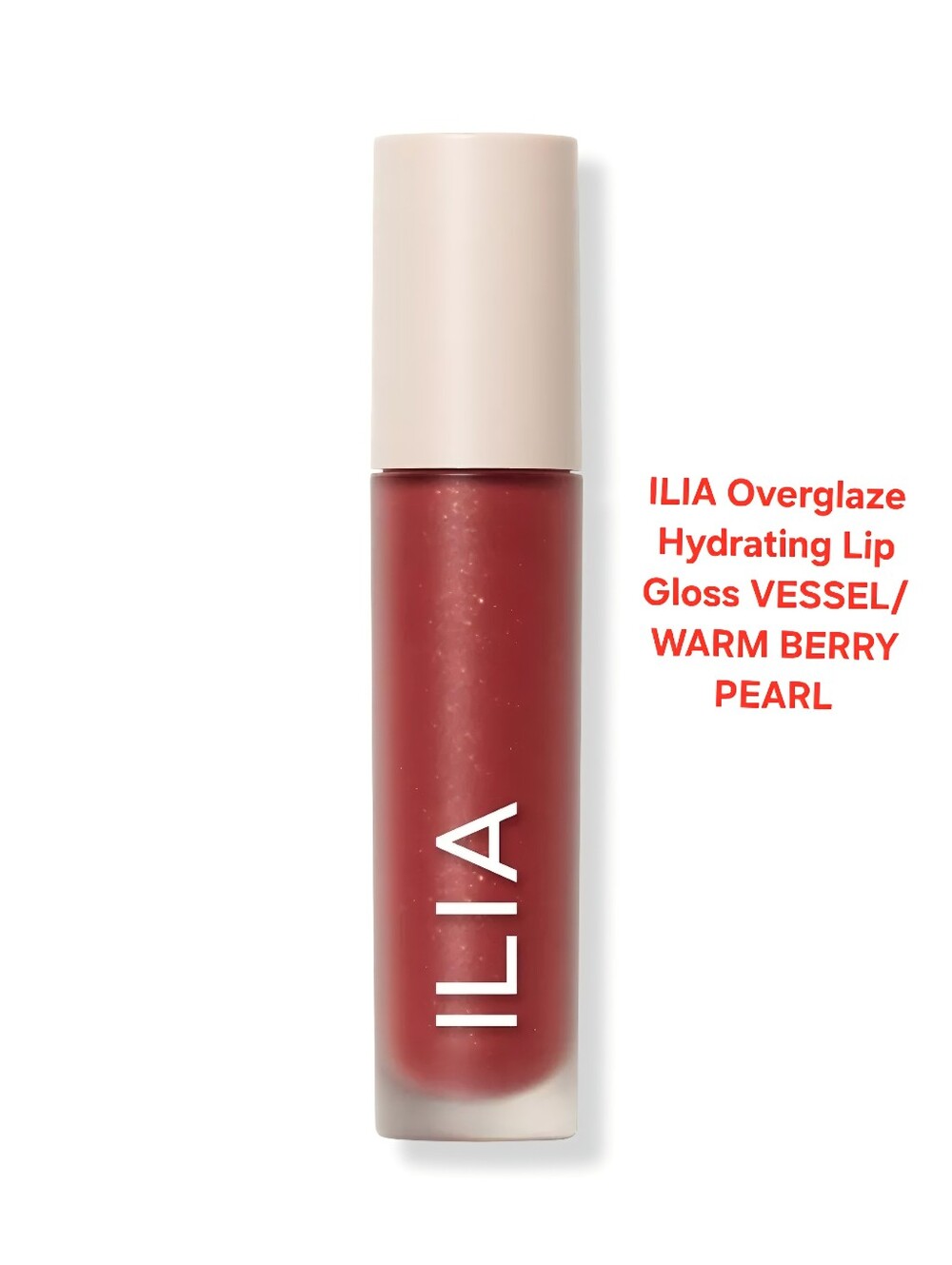 ILIA Overglaze Hydrating Lip Gloss VESSEL/WARM BERRY PEARL. BNIB